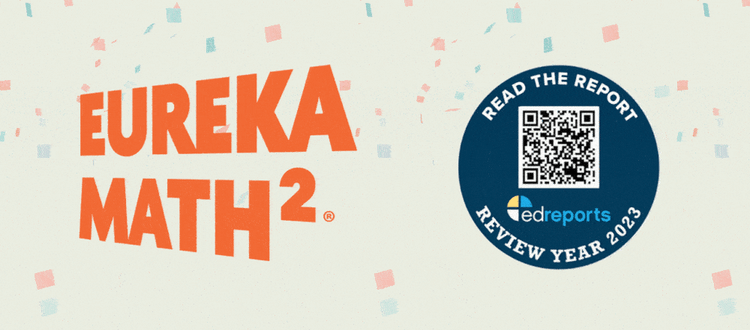 Eureka Math²® Elementary and Middle School Math Curriculum